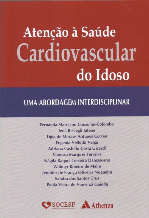 Atenção À Saúde Cardiovascular Do Idoso - Uma Abordagem Interdisciplinar