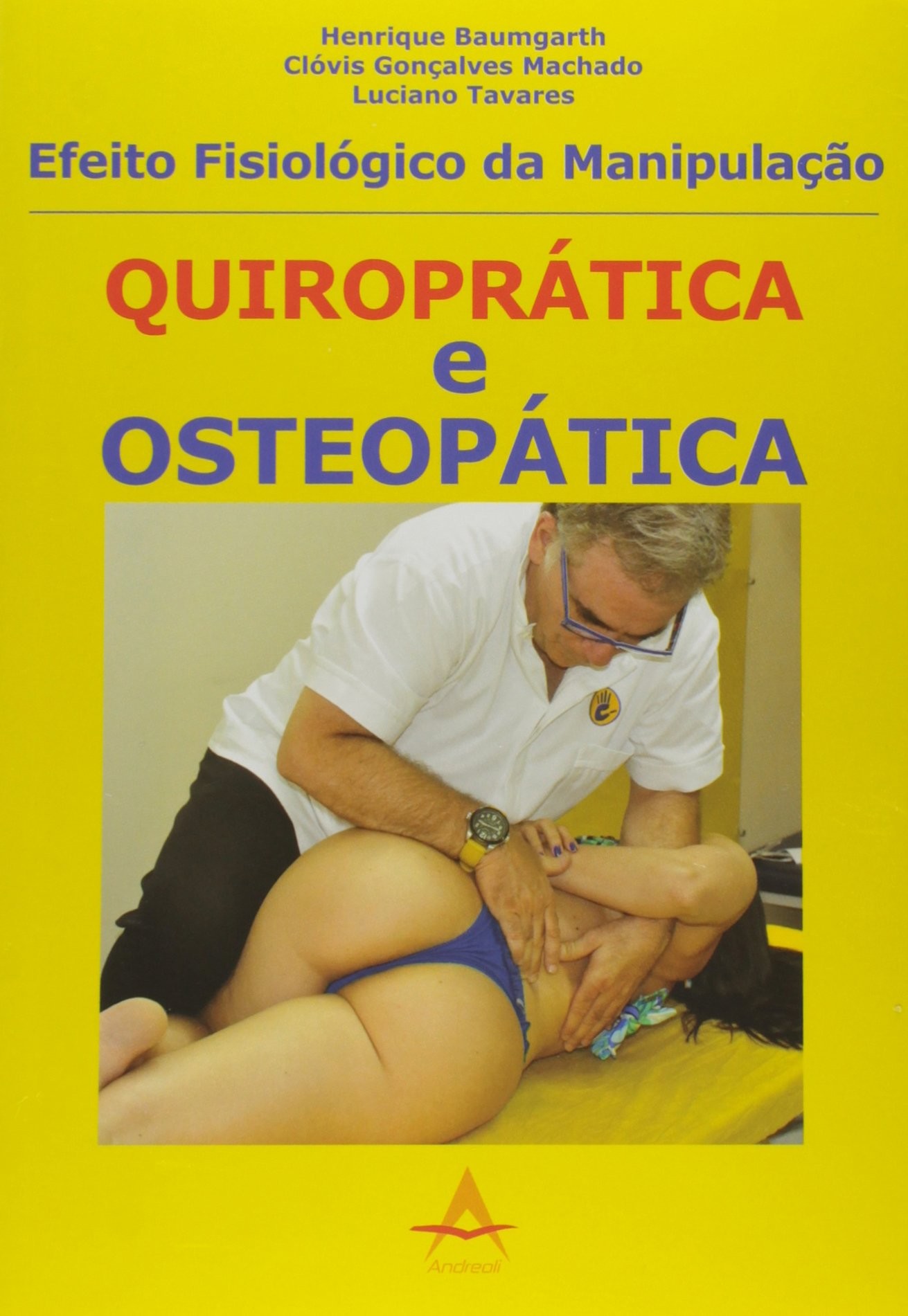 Efeito Fisiológico Da Manipulação Quiroprática E Osteopática