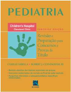 Pediatria - Revisão E Preparação Para Concursos E Provas De Títulos